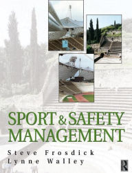 Title: Sports and Safety Management / Edition 1, Author: Steve Frosdick