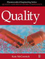 Quality (Pharmaceutical Engineering Series) / Edition 1