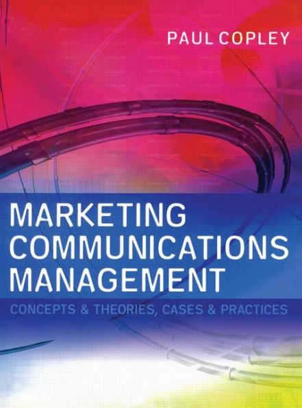 Marketing Communications Management / Edition 1