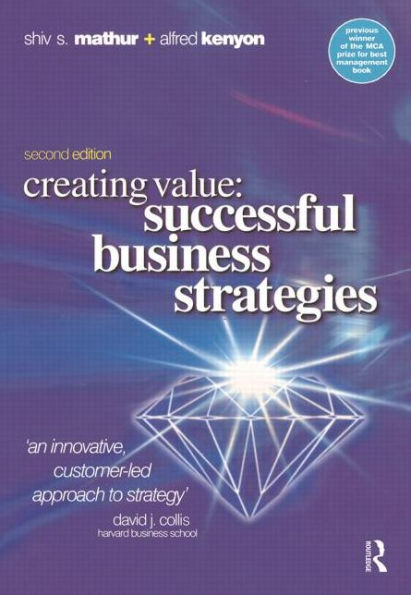 Creating Value: Successful Business Strategies / Edition 2