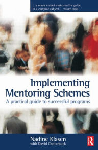 Title: Implementing Mentoring Schemes / Edition 1, Author: Nadine Klasen