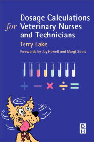Dosage Calculations for Veterinary Nurses & Technicians / Edition 1