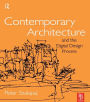 Contemporary Architecture and the Digital Design Process / Edition 1
