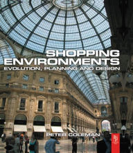 Title: Shopping Environments / Edition 1, Author: Peter Coleman