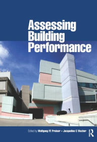 Title: Assessing Building Performance / Edition 1, Author: Wolfgang Preiser