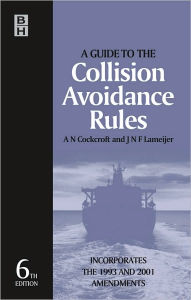 A Guide to the Collision Avoidance Rules / Edition 6