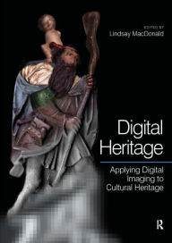 Title: Digital Heritage / Edition 1, Author: Lindsay MacDonald
