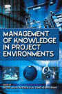 Management of Knowledge in Project Environments