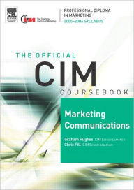 CIM Coursebook 2005-2006: Marketing Communications