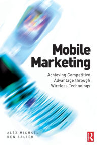 Title: Mobile Marketing / Edition 1, Author: Alex Michael