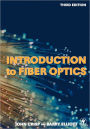 Introduction To Fiber Optics / Edition 3