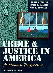 Crime & Justice in America: A Human Perspective / Edition 5