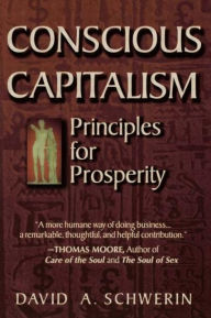 Title: Conscious Capitalism, Author: David A. Schwerin