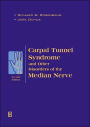 Carpal Tunnel Syndrome and Other Disorders of the Median Nerve