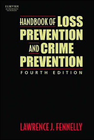 Handbook of Loss Prevention and Crime Prevention / Edition 4