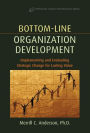 Bottom-Line Organization Development