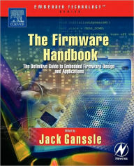 Title: The Firmware Handbook, Author: Jack Ganssle