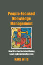 People-Focused Knowledge Management / Edition 1