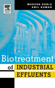 Title: Biotreatment of Industrial Effluents, Author: Mukesh Doble