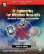 RF Engineering for Wireless Networks: Hardware, Antennas, and Propagation