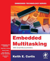 Title: Embedded Multitasking, Author: Keith E. Curtis