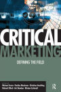 Critical Marketing: Defining the field