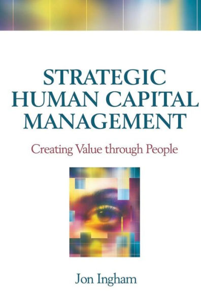 Strategic Human Capital Management / Edition 1