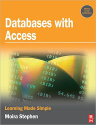 Title: Databases with Access / Edition 1, Author: MOIRA Stephen