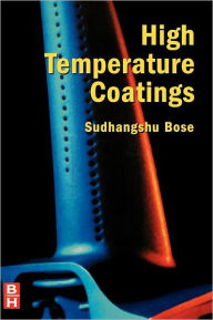 Title: High Temperature Coatings, Author: Sudhangshu Bose