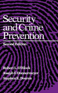 Title: Security and Crime Prevention / Edition 2, Author: Joseph Donnermeyer