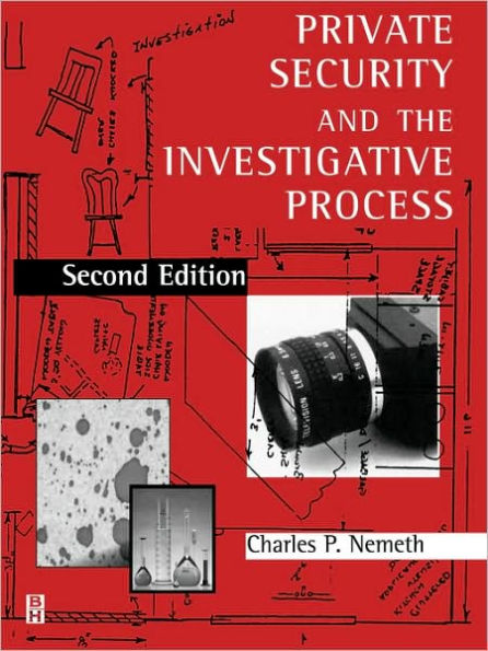 Private Security and the Investigative Process / Edition 2