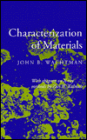 CHARACTERIZATION OF MATERIALS / Edition 1