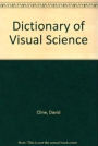 Dictionary of Visual Science / Edition 4