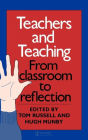 Teachers And Teaching: From Classroom To Reflection / Edition 1