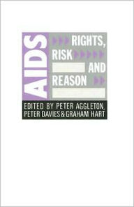 Title: AIDS: Rights, Risk and Reason, Author: Peter Aggleton