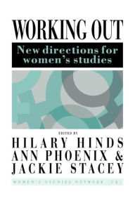 Title: Working Out: New Directions For Women's Studies, Author: Hilary Hinds