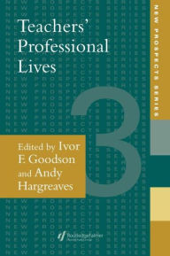 Title: Teachers' Professional Lives, Author: Ivor F. Goodson