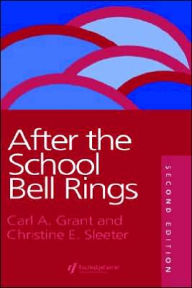Title: After The School Bell Rings / Edition 1, Author: Carl Grant Hoefs-Bascom