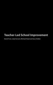 Title: Teacher-Led School Improvement / Edition 1, Author: Judith Durrant