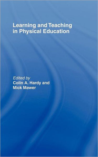 Learning and Teaching in Physical Education / Edition 1