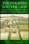 The Pyramid and the Urn: The Life in Letters of a Restoration Squire