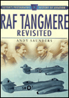 Title: RAF Tangmere Revisited: Sutton's Photographic History of Aviation, Author: Andy Saunders