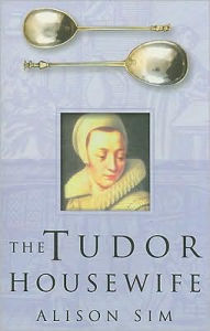 Title: Tudor Housewife, Author: Alison Sim