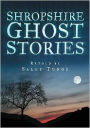 Shropshire Ghost Stories