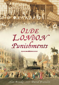 Title: Olde London Punishments, Author: David Brandon