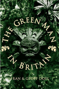Title: The Green Man in Britain, Author: Fran Doel
