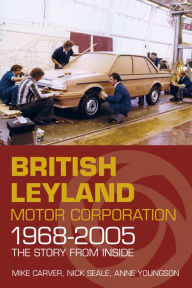 Title: British Leyland Motor Corporation 1968-2005, Author: Mike Carver