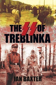 Title: SS of Treblinka, Author: Ian Baxter