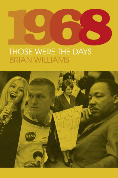 1968: Those Were the Days: Those Were the Days