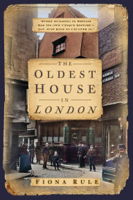 Title: The Oldest House in London, Author: Fiona Rule